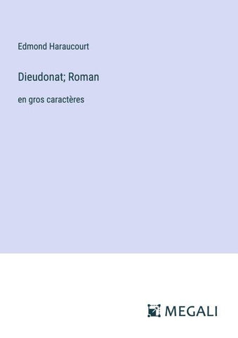 Dieudonat; Roman