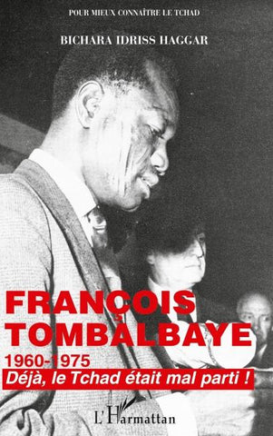 François Tombalbaye 1960-1975