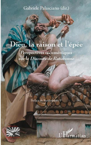 Dieu, la raison et l'épée