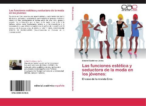 Las funciones estética y seductora de la moda en los jóvenes: