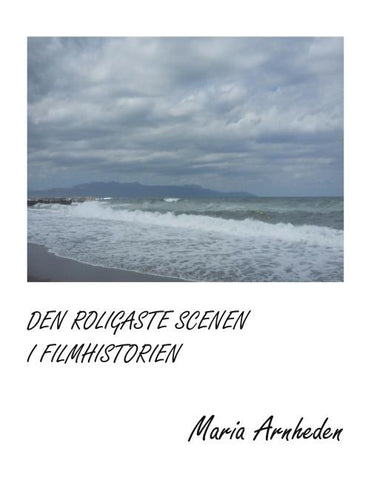 Den roligaste scenen i filmhistorien