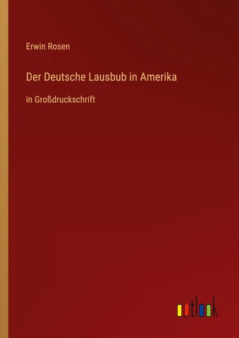 Der Deutsche Lausbub in Amerika