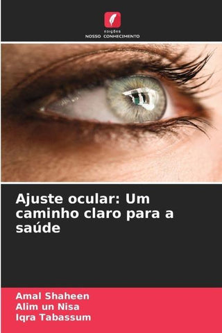 Ajuste ocular: Um caminho claro para a saúde