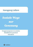 Soziale Wege zur Genesung