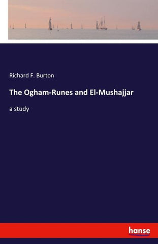 The Ogham-Runes and El-Mushajjar