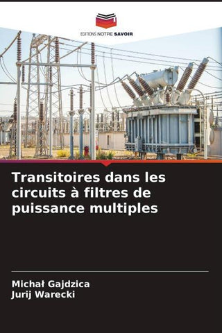 Transitoires dans les circuits à filtres de puissance multiples