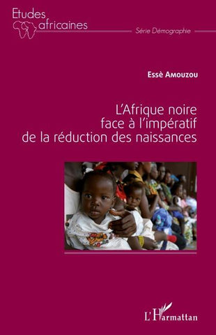 L'Afrique noire face à l'impératif de la réduction des naissances