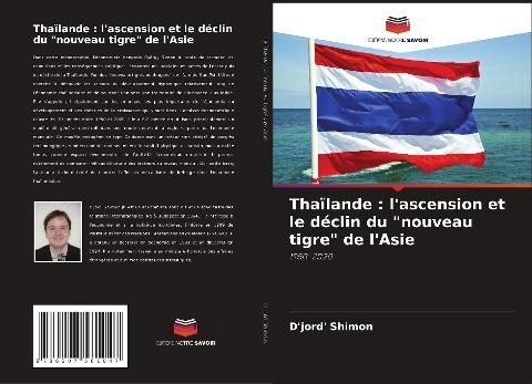 Thaïlande : l'ascension et le déclin du "nouveau tigre" de l'Asie