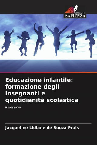 Educazione infantile: formazione degli insegnanti e quotidianità scolastica