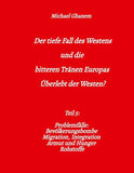 Der tiefe Fall des Westens und die bitteren Tränen Europas