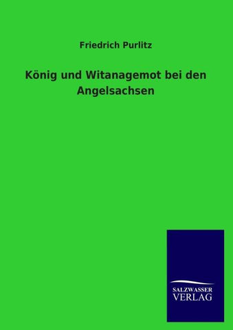 König und Witanagemot bei den Angelsachsen