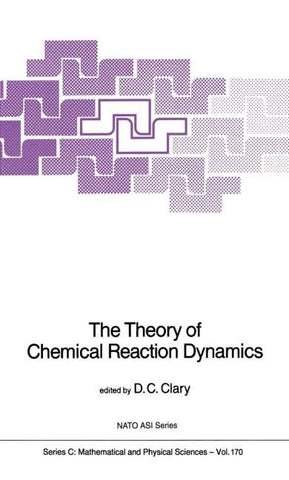 The Theory of Chemical Reaction Dynamics