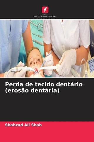 Perda de tecido dentário (erosão dentária)