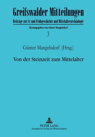 Von der Steinzeit zum Mittelalter