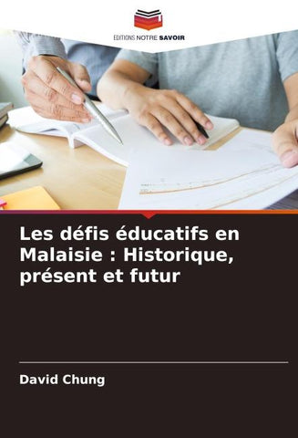 Les défis éducatifs en Malaisie : Historique, présent et futur
