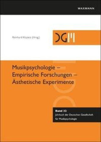 Musikpsychologie – Empirische Forschungen – Ästhetische Experimente