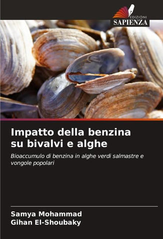 Impatto della benzina su bivalvi e alghe