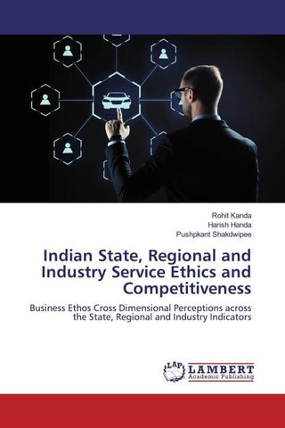 Indian State, Regional and Industry Service Ethics and Competitiveness
