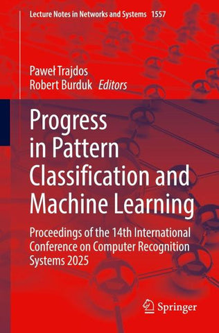 Progress in Pattern Classification and Machine Learning