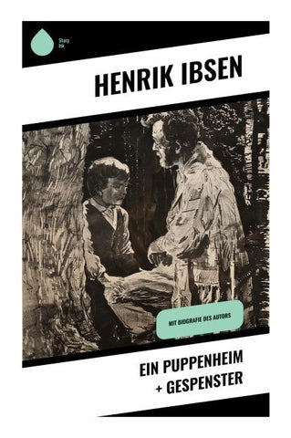 Ein Puppenheim + Gespenster