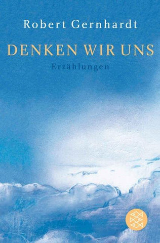 Denken wir uns