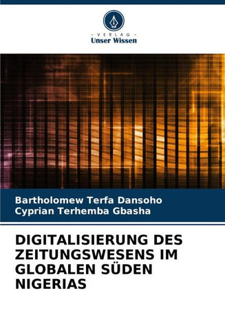 DIGITALISIERUNG DES ZEITUNGSWESENS IM GLOBALEN SÜDEN NIGERIAS