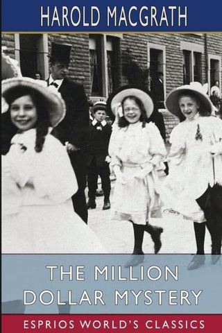 The Million Dollar Mystery (Esprios Classics)