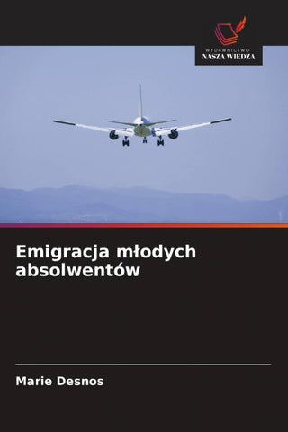 Emigracja m¿odych absolwentów