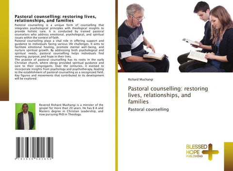 Pastoral counselling: restoring lives, relationships, and families