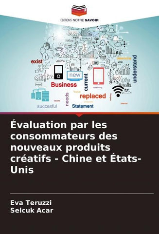 Évaluation par les consommateurs des nouveaux produits créatifs - Chine et États-Unis