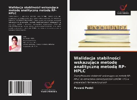 Walidacja stabilno¿ci wskazuj¿ca metod¿ analityczn¿ metod¿ RP-HPLC