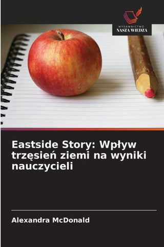 Eastside Story: Wp¿yw trz¿sie¿ ziemi na wyniki nauczycieli