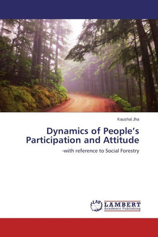 Dynamics of People's Participation and Attitude