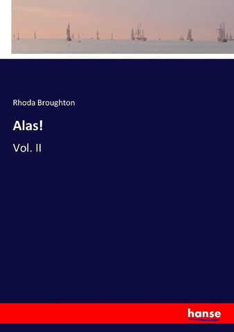 Alas!