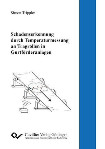 Schadenserkennung durch Temperaturmessung an Tragrollen in Gurtforderanlagen