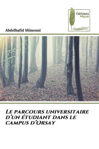 Le parcours universitaire d'un étudiant dans le campus d'Orsay