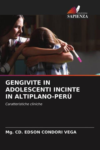 GENGIVITE IN ADOLESCENTI INCINTE IN ALTIPLANO-PERÙ
