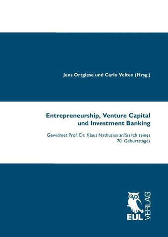Entrepreneurship, Venture Capital und Investment Banking