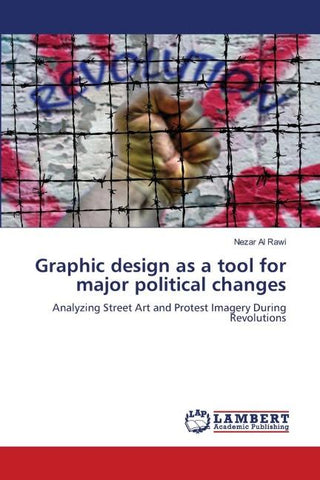 Graphic design as a tool for major political changes