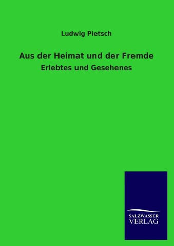 Aus der Heimat und der Fremde