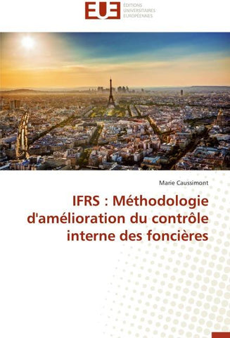 IFRS : Méthodologie d'amélioration du contrôle interne des foncières