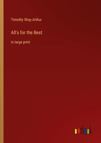 All's for the Best