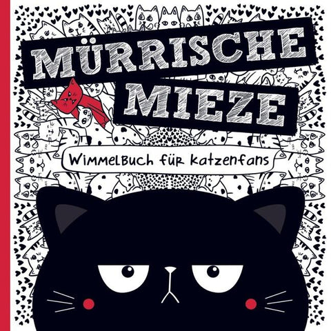 Mürrische Mieze - Wimmelbuch für Katzenfans