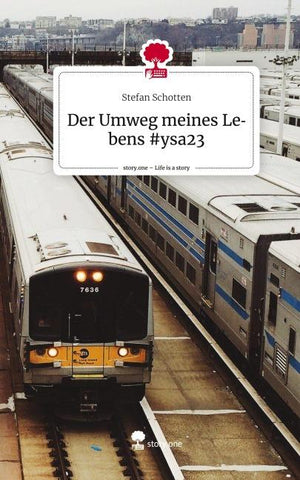 Der Umweg meines Lebens #ysa23. Life is a Story - story.one