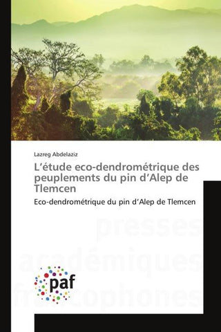 L'étude eco-dendrométrique des peuplements du pin d'Alep de Tlemcen