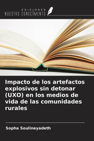 Impacto de los artefactos explosivos sin detonar (UXO) en los medios de vida de las comunidades rurales