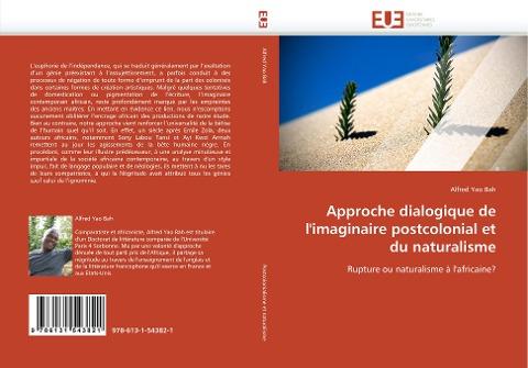 Approche dialogique de l''imaginaire postcolonial et du naturalisme