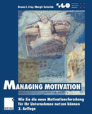 Managing Motivation