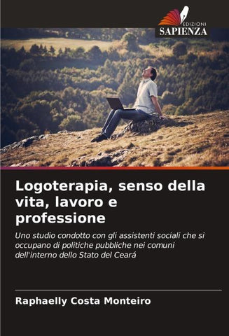 Logoterapia, senso della vita, lavoro e professione