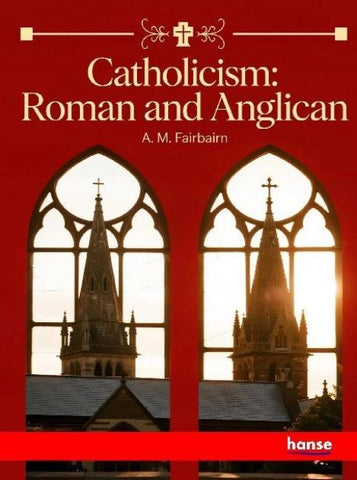 Catholicism: Roman and Anglican